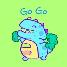 A dinosaur cartoon cheering with overhead text saying Go Go!